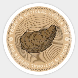 Today is National Oyster Day Badge Sticker